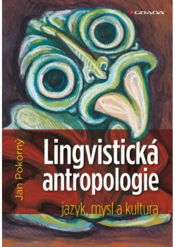 Pokorný Jan - Lingvistická antropologie