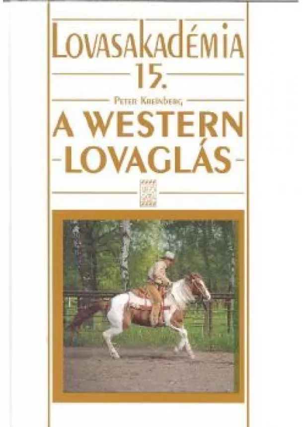 Peter Kreinberg - A western lovaglás /Lovasakadémia 15.