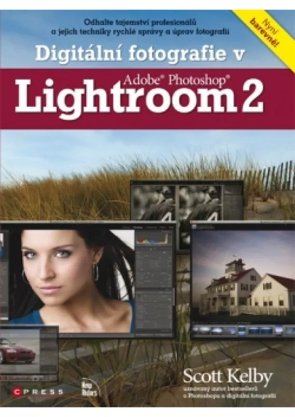 Scott Kelby - Digitální fotografie v Adobe Photoshop Lightroom 2