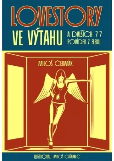Lovestory ve výtahu a dalších 77 povídek z fleku