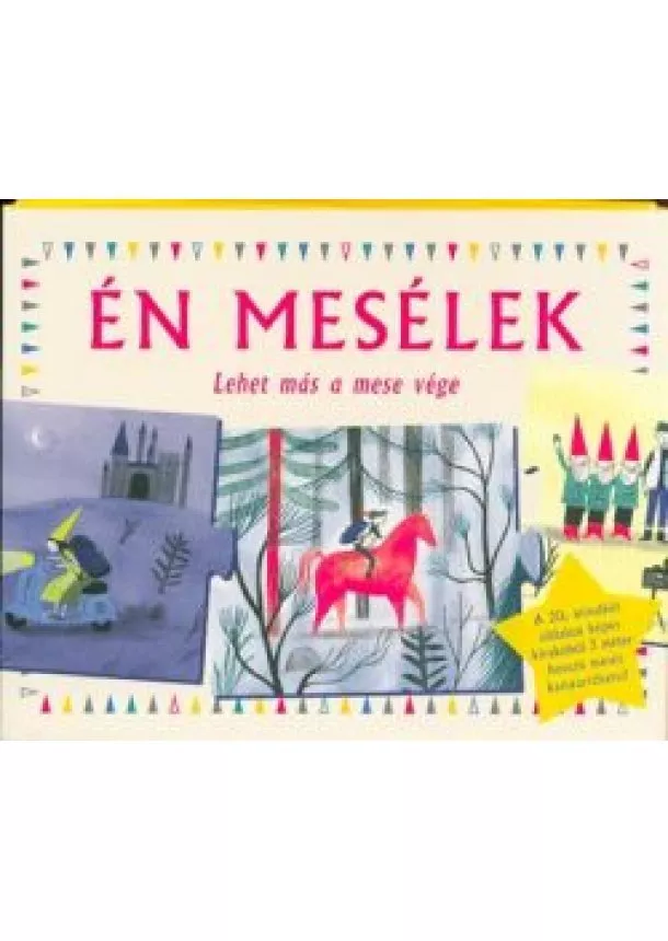 ANNE LAVAL - ÉN MESÉLEK - LEHET MÁS A MESE VÉGE