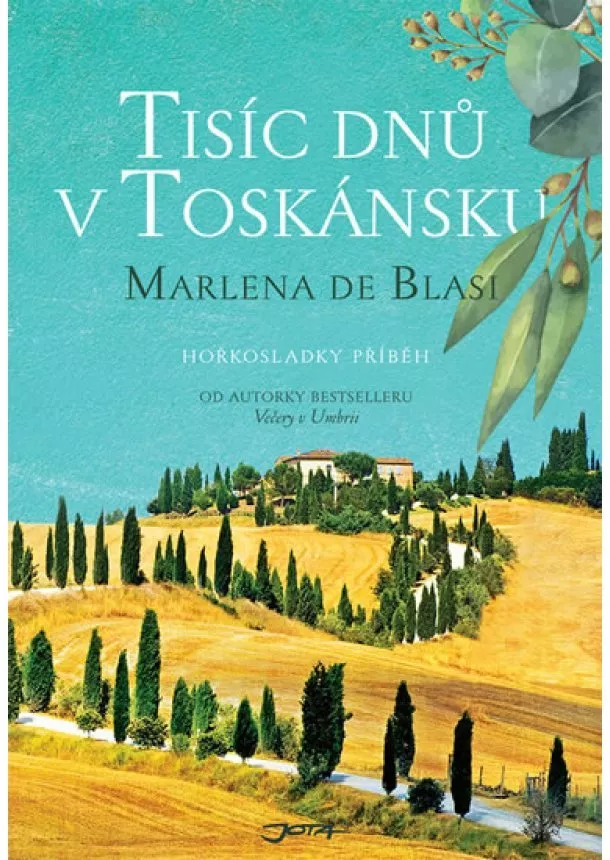 Marlena de Blasi - Tisíc dní v Toskánsku