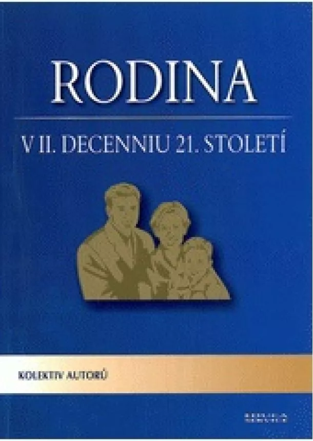 Kolektív autorov - Rodina v II. decenniu 21. století