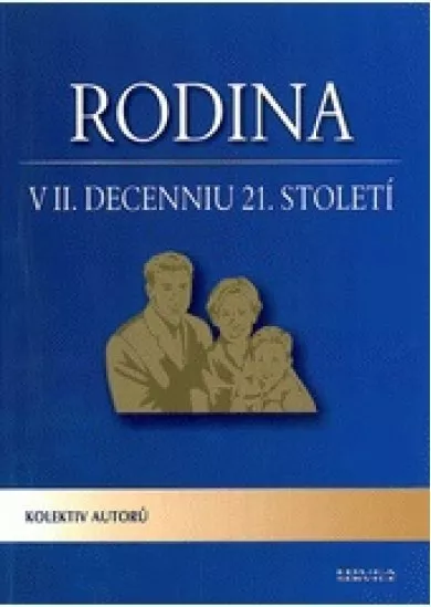 Rodina v II. decenniu 21. století