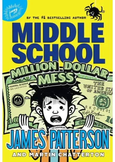 Middle School: Million Dollar Mess