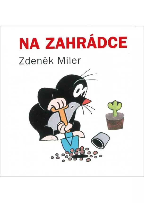Zdeněk Miler - Na zahrádce - 3. vydání