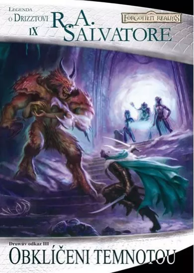 Temný Elf Drizzt 09 - Obklíčeni temnotou