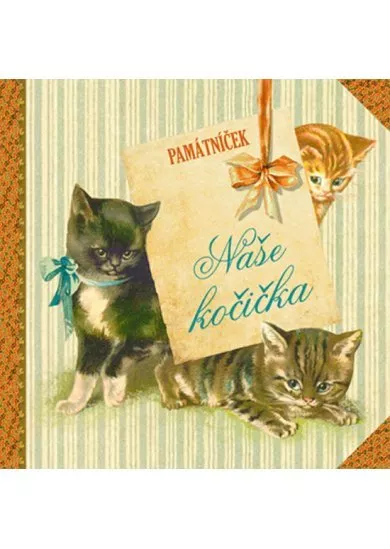 Naše kočička - památníček