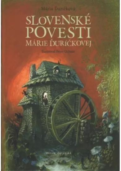 Slovenské povesti Márie Ďuríčkovej - 2.vydanie