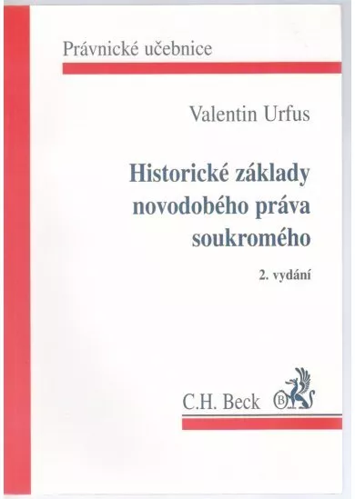 Historické základy novodobého práva soukromého - 2. vydání