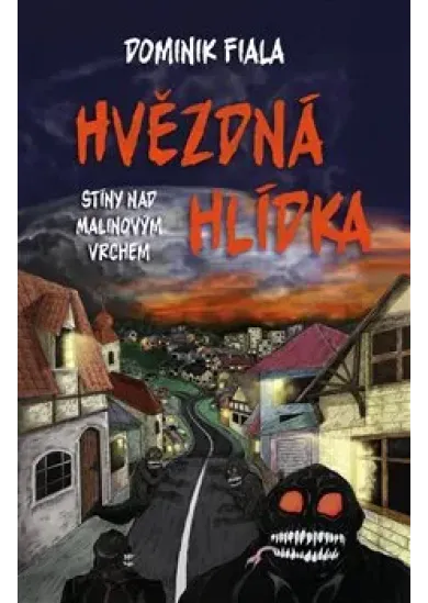 Stíny nad Malinovým vrchem: Hvězdná hlídka