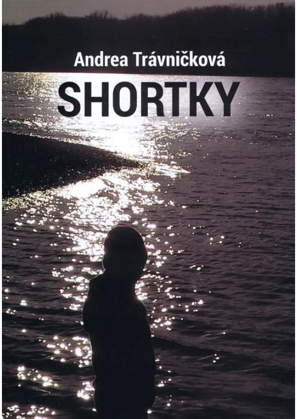 Andrea Trávničková - Shortky