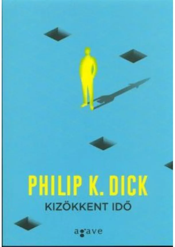 Philip K. Dick - Kizökkent idő