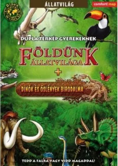 Földünk állatvilága + Dinók és őslények birodalma /Dupla térlép gyerekeknek