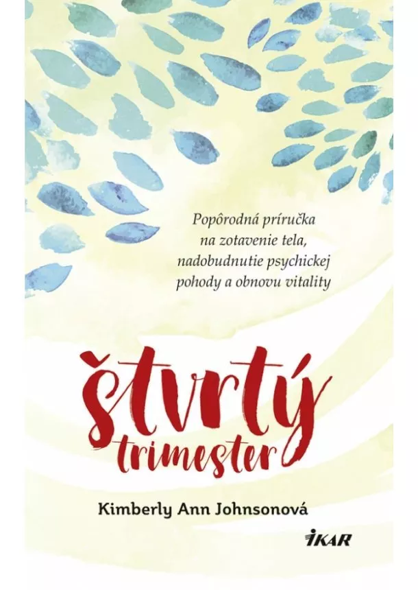 Kimberly Ann Johnsonová - Štvrtý trimester