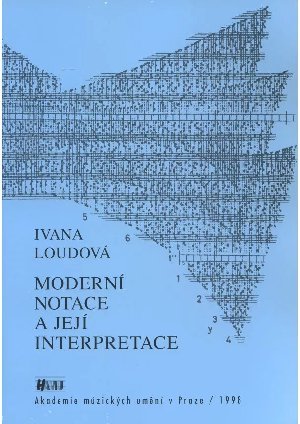 Ivana Loudová - Moderní notace a její interpretace