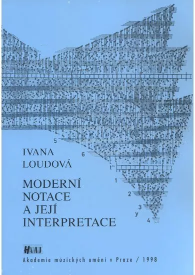 Moderní notace a její interpretace