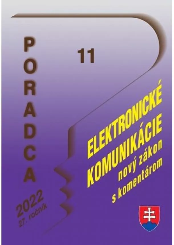 kol. - Poradca 11/ 2022 - Zákon o elektronických komunikáciách (nový zákon s komentárom)