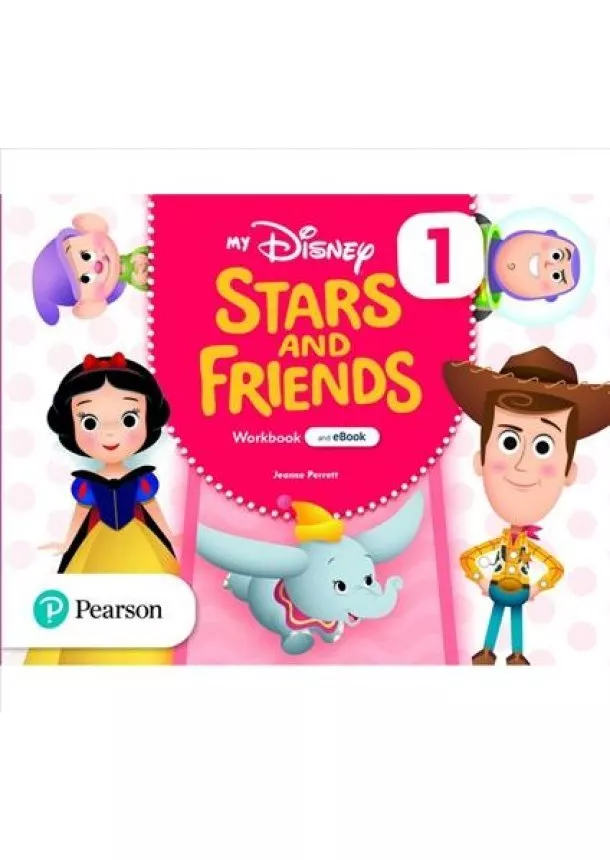 Jeanne Perrett - My Disney Stars and Friends 1 Workbook with eBook