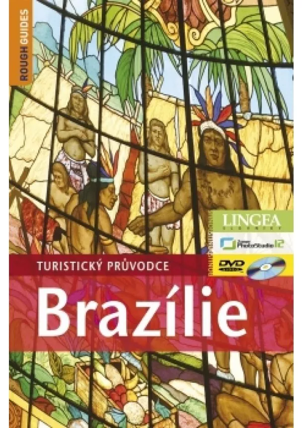 Kolektív - Brazílie - Turistický průvodce - 2. vydání