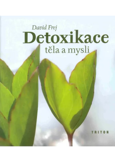 Detoxikace těla a mysli