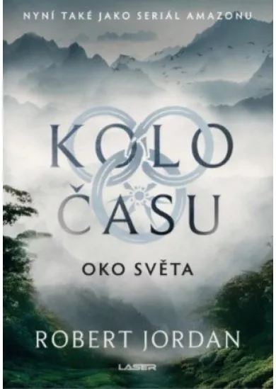 Kolo času: Oko světa - Kolo času (1.díl)