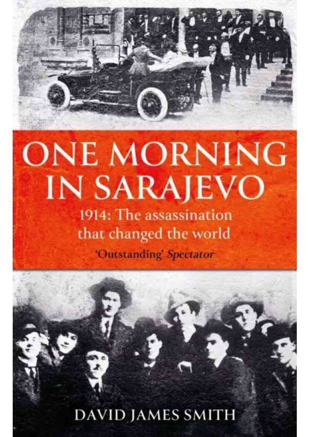 David James Smith - One Morning In Sarajevo
