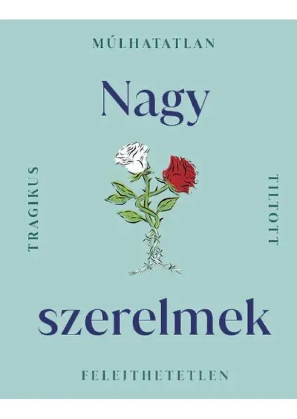 Nagy szerelmek