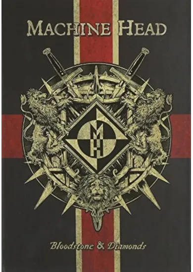 Machine Head:  Bloodstone & Diamonds