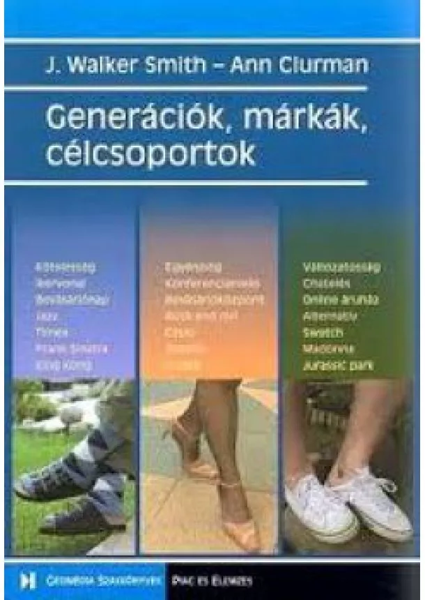 J. Walker Smith, Ann Clurman - Generációk, márkák, célcsoportok