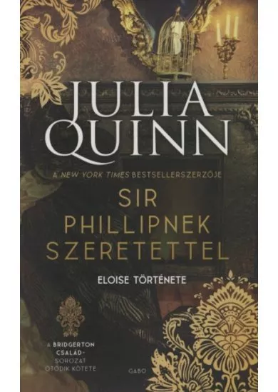 Sir Phillipnek szeretettel - A Bridgerton család 5. (új kiadás)