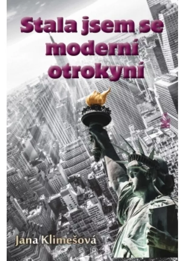 Jana Klimešová - Stala jsem se moderní otrokyní