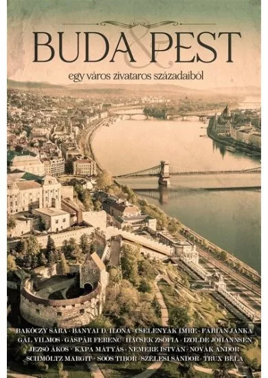 Buda + Pest - Egy város zivataros századaiból