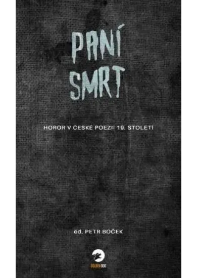 Paní Smrt - Horor v české poezii 19. století