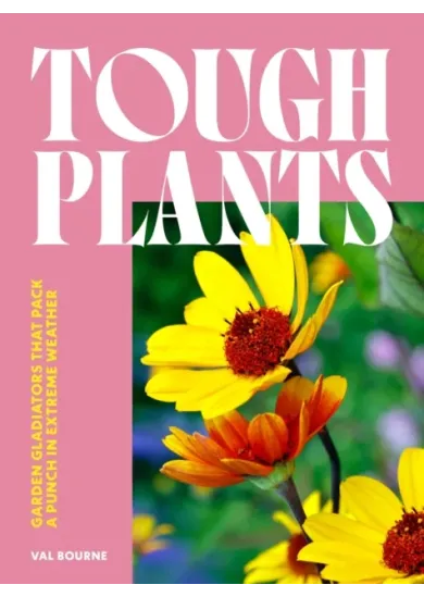 Tough Plants