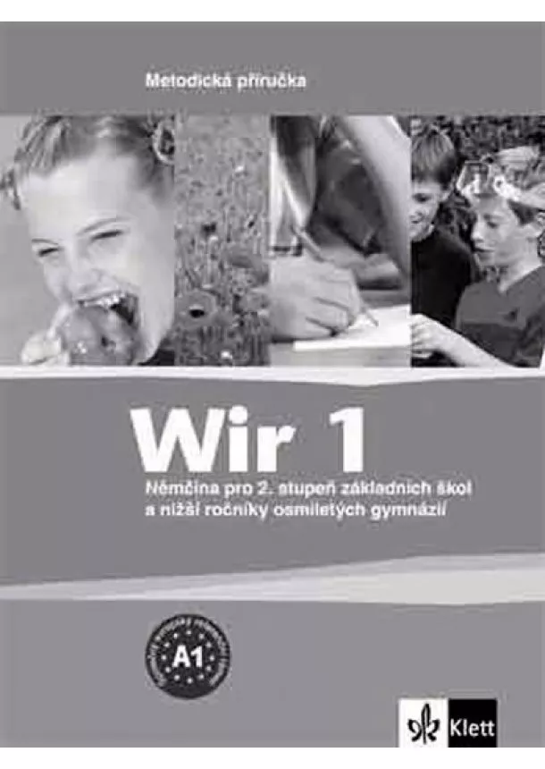 Giorgio Motta - Wir 1 - Němčina pro 2. stupeň ZŠ a nižší ročníky 8-letých gymnázií - Metodická příručka