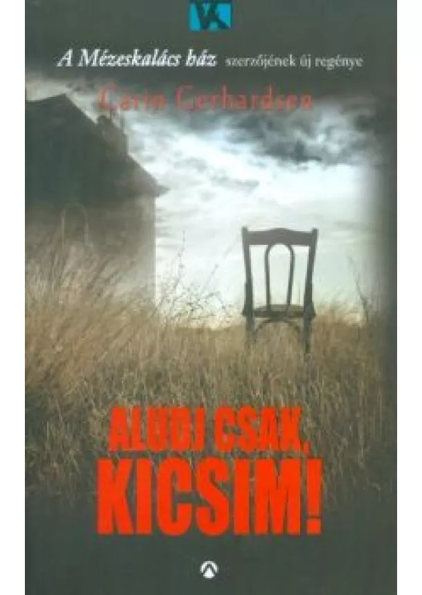 CARIN GERHARDSEN - ALUDJ CSAK, KICSIM!