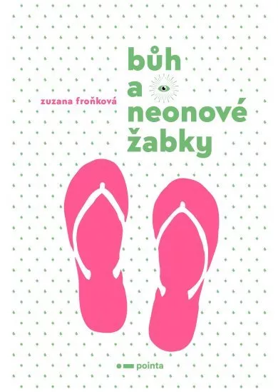 Bůh a neonové žabky