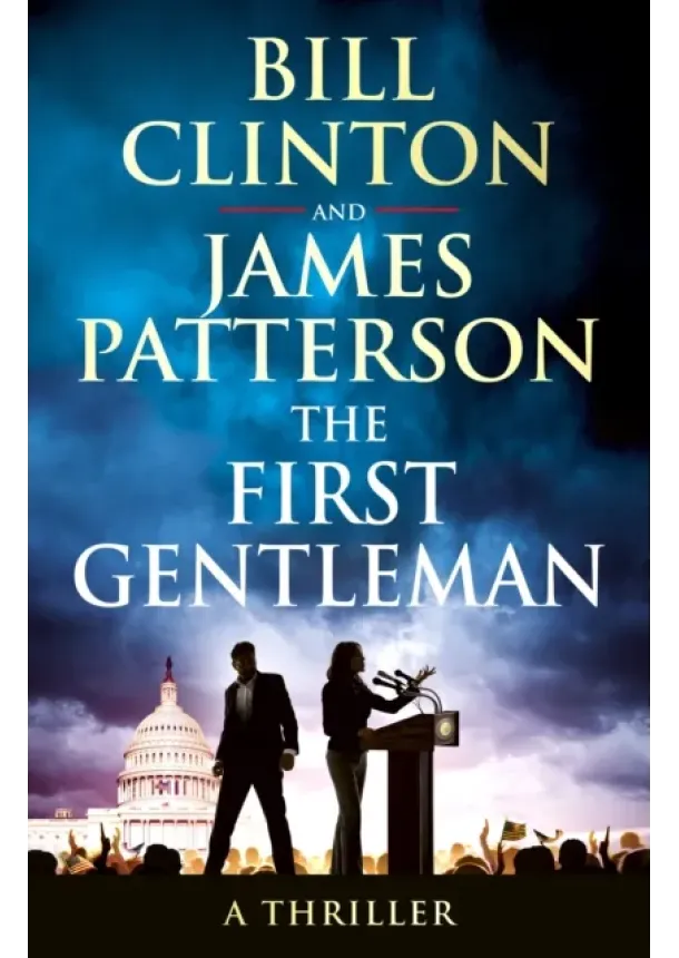 President Bill Clinton, James Patterson - The First Gentleman
