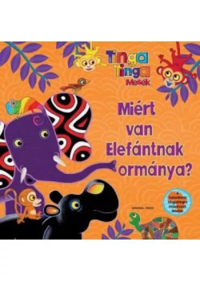 MIÉRT VAN AZ ELEFÁNTNAK ORMÁNYA?