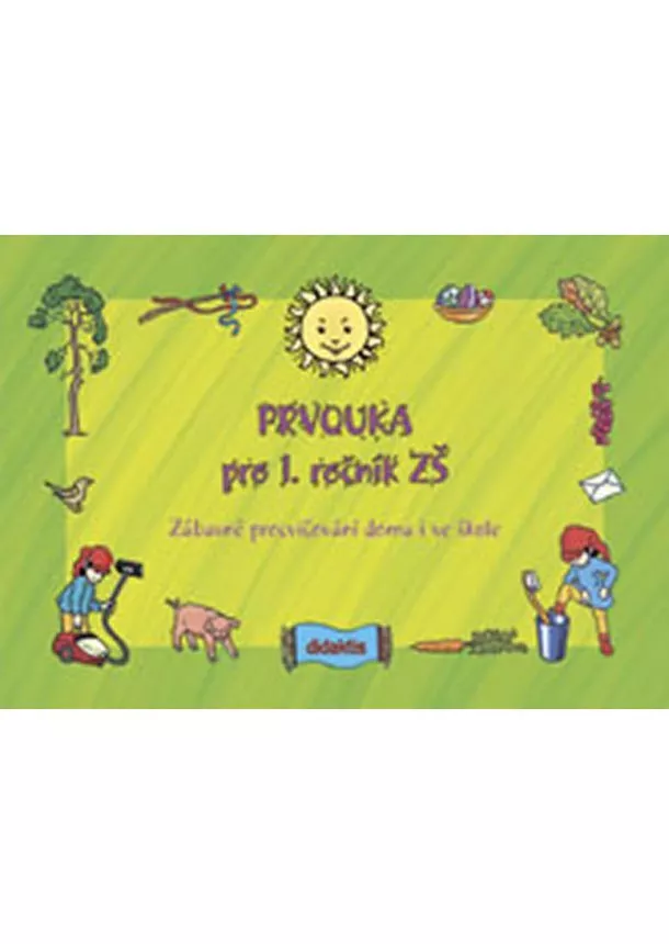 Sýsová P. a kolektiv - Prvouka pro 1. ročník ZŠ