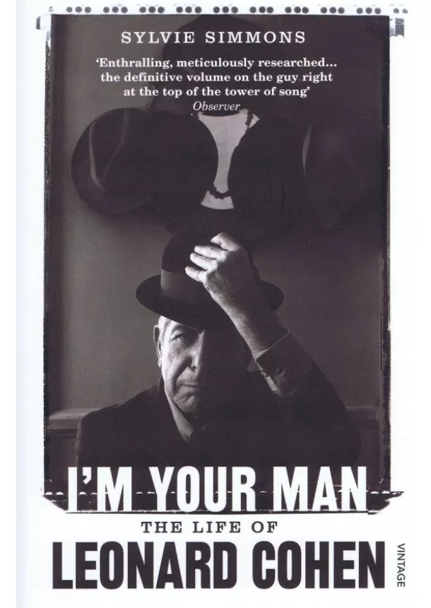 Sylvie Simmons - I'm Your Man - The Life of Leonard Cohen
