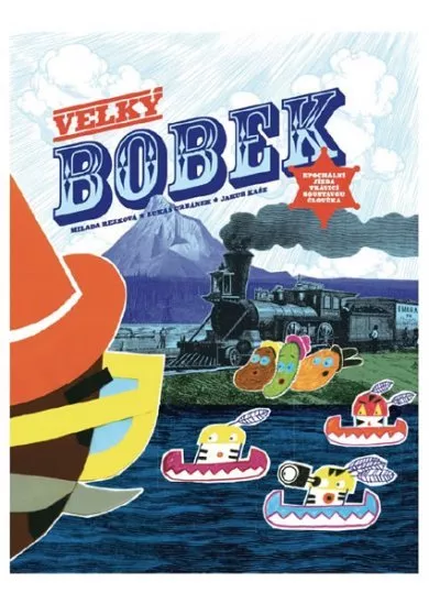 Velký bobek - Hrdinské putování hovnivého muže trávicí soustavou