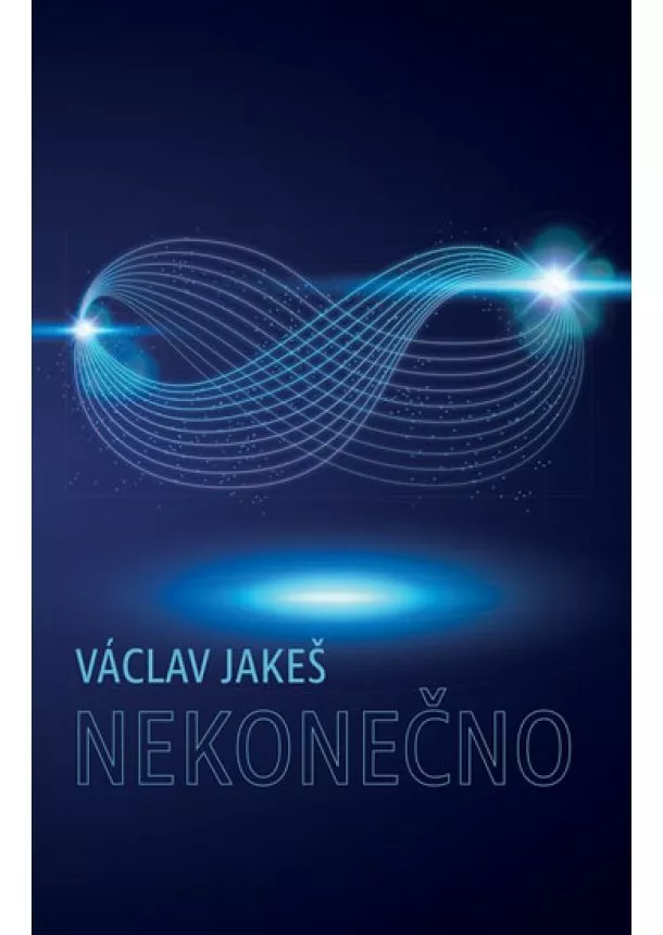 Václav Jakeš - Nekonečno