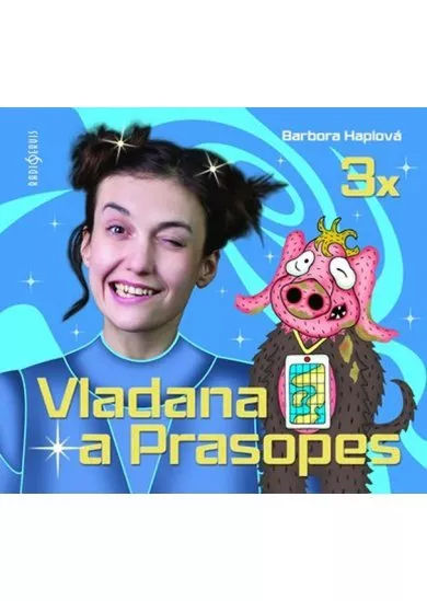 DOČKALOVÁ TEREZA  HAPLOVÁ: KOMPLET 3 X VLADANA A PRASOPES