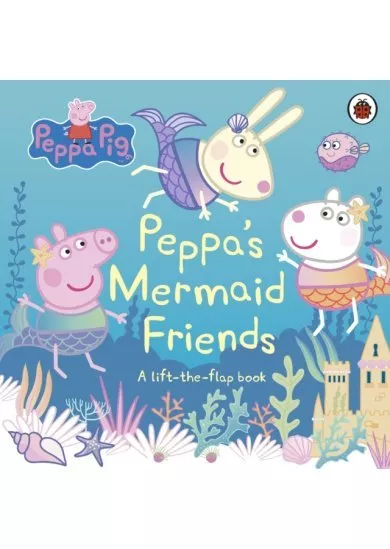Peppa Pig: Peppas Mermaid Friends