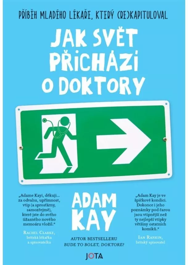 Adam Kay  - Jak svět přichází o doktory