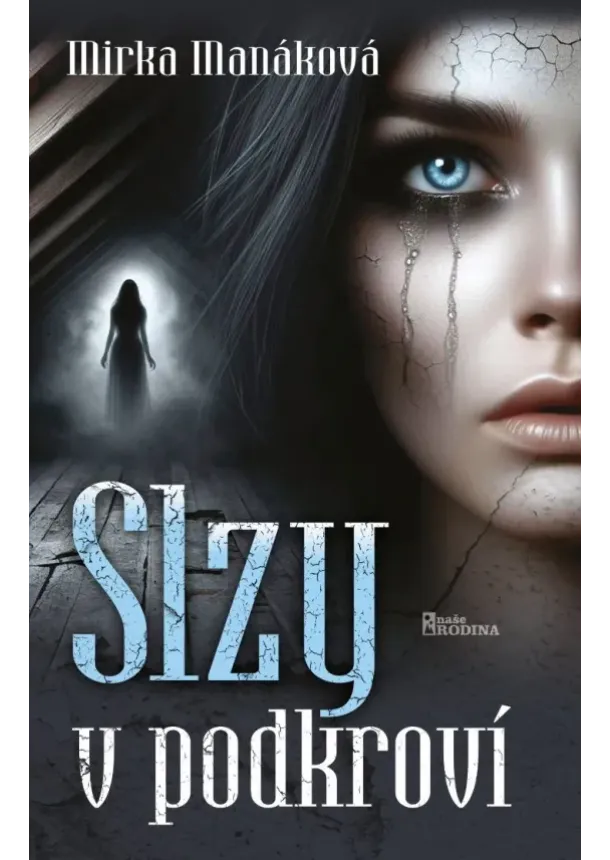 Mirka Manáková - Slzy v podkroví