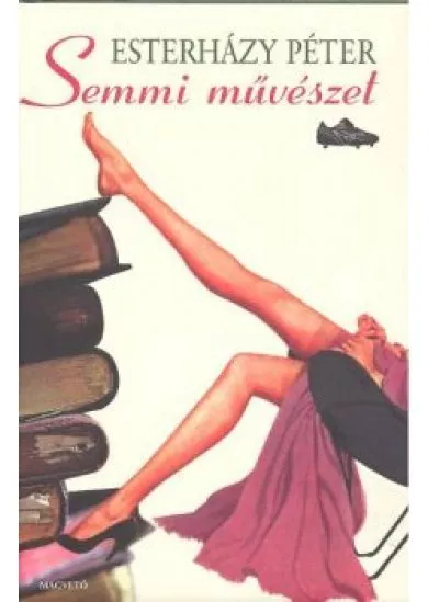 SEMMI MŰVÉSZET