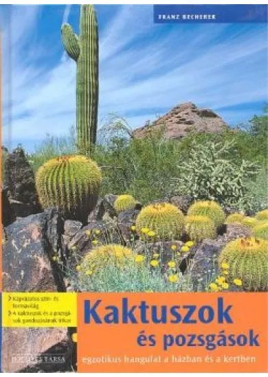 KAKTUSZOK ÉS POZSGÁSOK